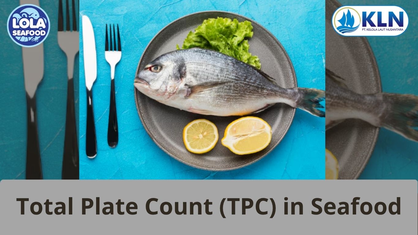 Total Plate Count (TPC) in Seafood